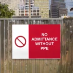 No Admittance Without PPE Sign