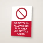 No Bicycles Allowed on Play Area Use Bicycle Racks Sign
