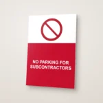 No Parking for Subcontractors Sign