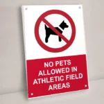 No Pets Allowed in Athletic Field Areas Sign