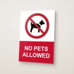 No Pets Allowed Sign