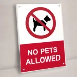 No Pets Allowed Sign