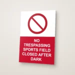 No Trespassing Sports Field Closed After Dark Sign