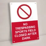 No Trespassing Sports Field Closed After Dark Sign