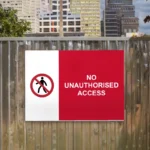 No Unauthorised Access Sign