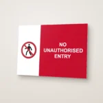No Unauthorised Entry Sign