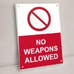 No Weapons Allowed Sign