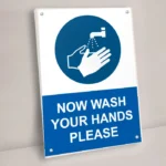 Now Wash Your Hands Please Sign