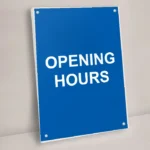 Opening Hours Sign