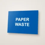 Paper Waste Sign