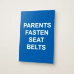 Parents Fasten Seat Belts Sign
