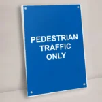 Pedestrian Traffic Only Sign