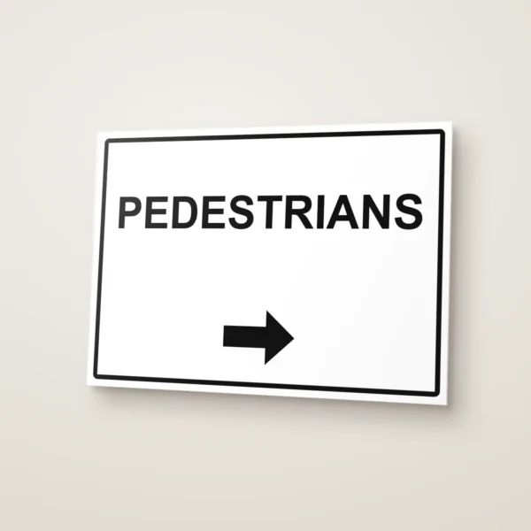Pedestrians Arrow Right Sign