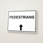 Pedestrians Arrow Up Sign