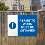 Permit to Work Must Be Obtained Sign