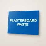 Plasterboard Waste Sign