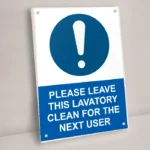 Please Leave This Lavatory Clean for the Next User Sign