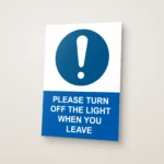 Please Turn Off the Light When You Leave Sign