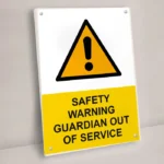 Safety Warning Guardian Out of Service Sign