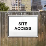 Site Access Sign
