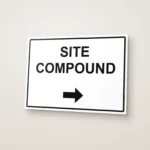 Site Compound Arrow Right Sign