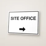 Site Office Arrow Right Sign