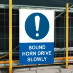 Sound Horn Drive Slowly Sign