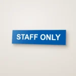 Staff Only Sign