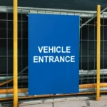 Vehicle Entrance Sign