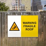 Warning Fragile Roof Sign