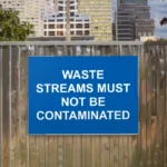Waste Streams Must Not Be Contaminated Sign