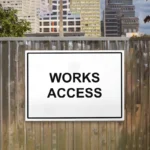 Works Access Sign